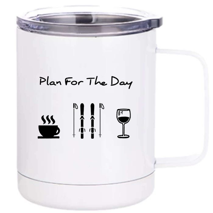 Plan For The Day Ski Heartbeat Skier Skiing Gift For Skier Front & Back 12oz Stainless Steel Tumbler Cup