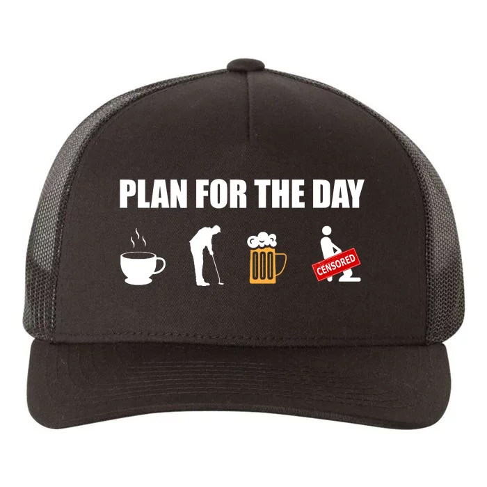 Plan For The Day Funny Golf Yupoong Adult 5-Panel Trucker Hat