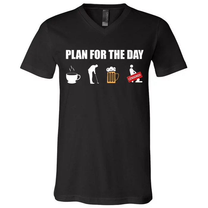 Plan For The Day Funny Golf V-Neck T-Shirt