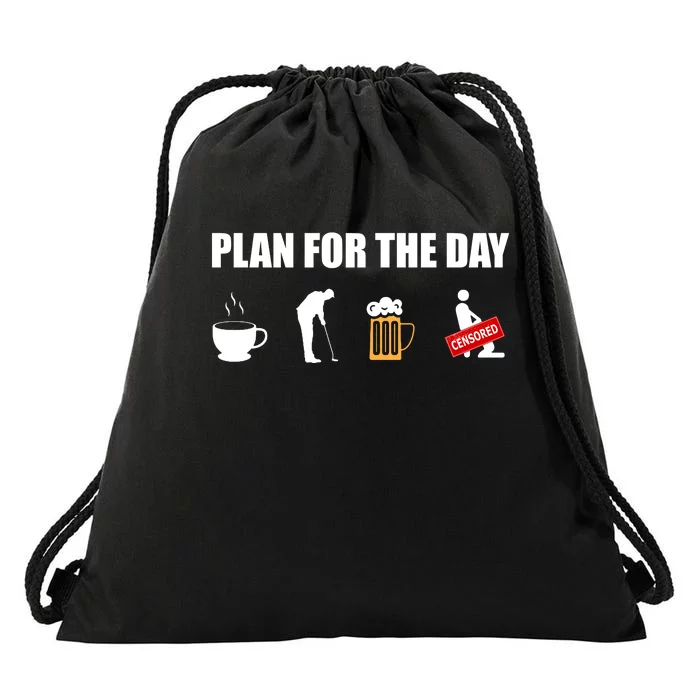 Plan For The Day Funny Golf Drawstring Bag