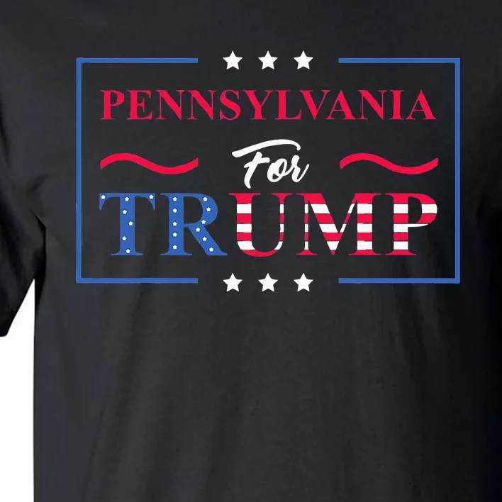 Pennsylvania For Trump Pro Vote Republican 2024 Tall T-Shirt