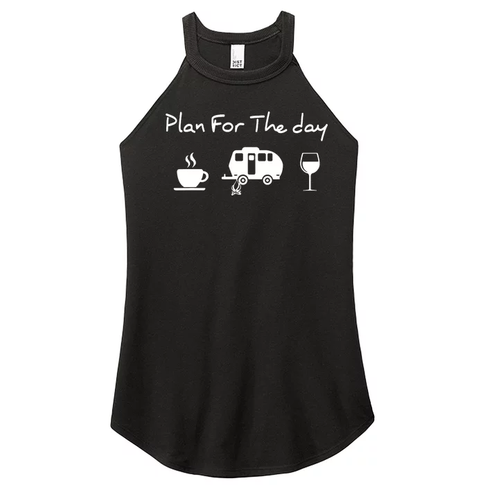 Plan For The Day Coffee Camping Wine Women’s Perfect Tri Rocker Tank