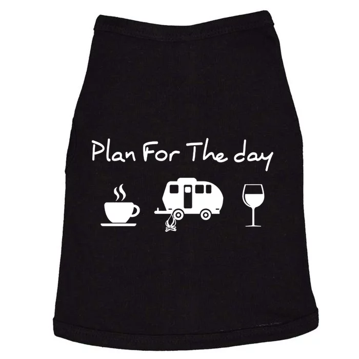 Plan For The Day Coffee Camping Wine Doggie Tank