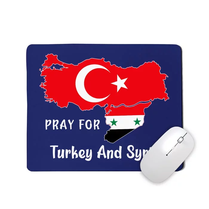 Pray For Turkey And Syria Flag Turkish Syrian Mousepad