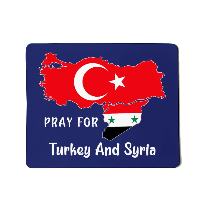 Pray For Turkey And Syria Flag Turkish Syrian Mousepad