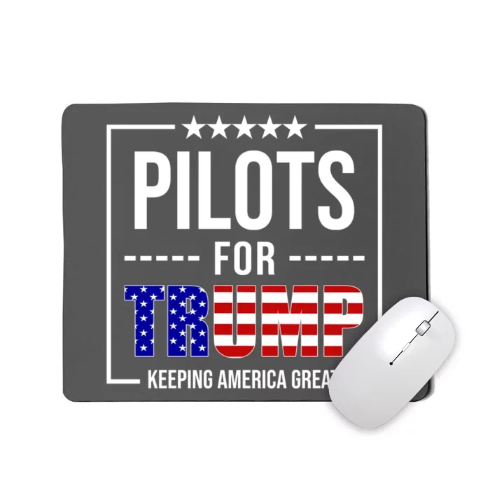 Pilots For Trump Keeping America First Mousepad