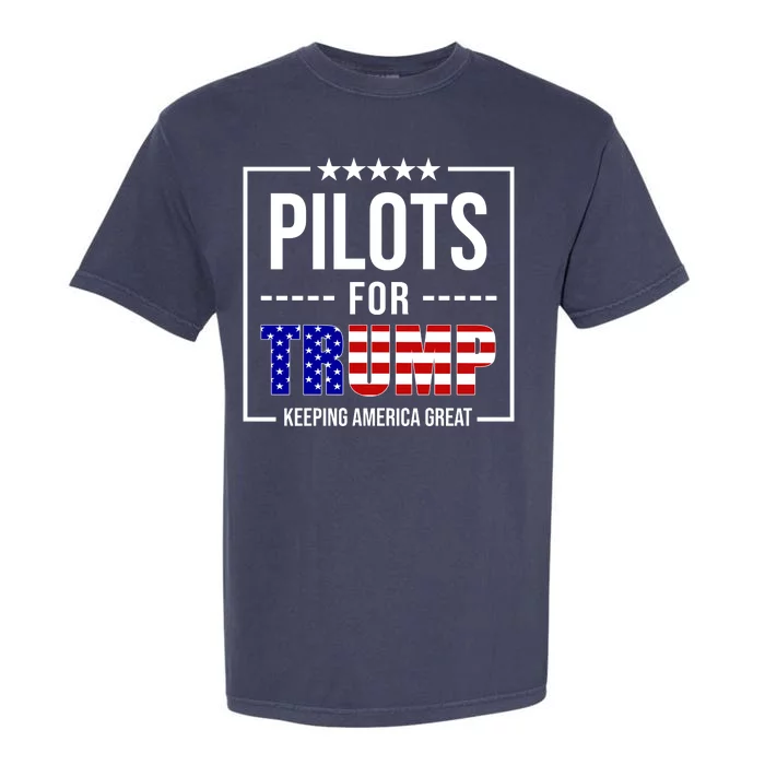 Pilots For Trump Keeping America First Garment-Dyed Heavyweight T-Shirt