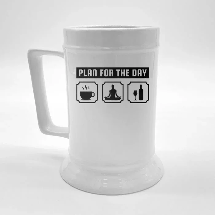 Plan For The Day Coffee Meditate Wine Gift Front & Back Beer Stein