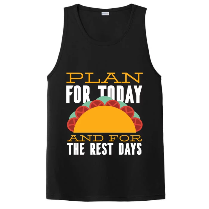 Plan For Today And The Rest Days Cute Gift Performance Tank