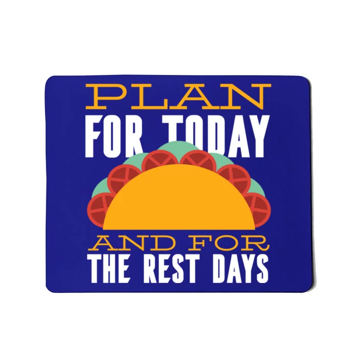 Plan For Today And The Rest Days Cute Gift Mousepad