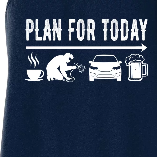 Plan For Today Coffee Welding Cars Beer Women's Racerback Tank