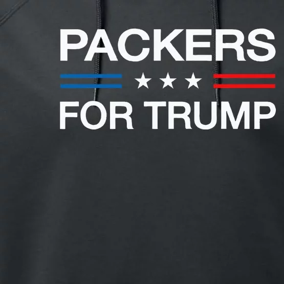 Packers For Trump Funny Election 2024 Vote Warehouse Packer Performance Fleece Hoodie