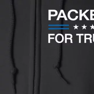 Packers For Trump Funny Election 2024 Vote Warehouse Packer Full Zip Hoodie