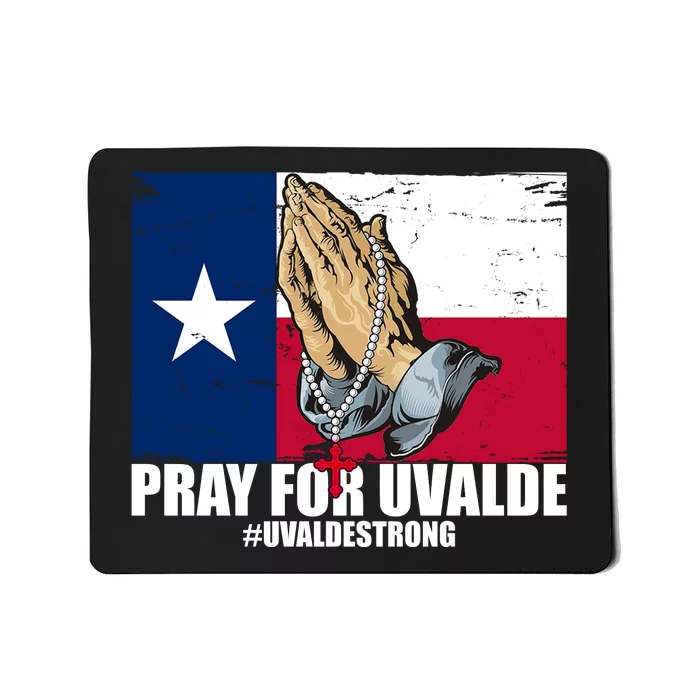 Pray For Uvalde Texas Strong Mousepad