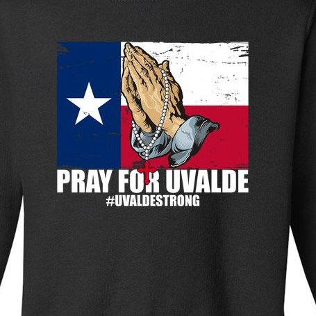 Pray For Uvalde Texas Strong Toddler Sweatshirt