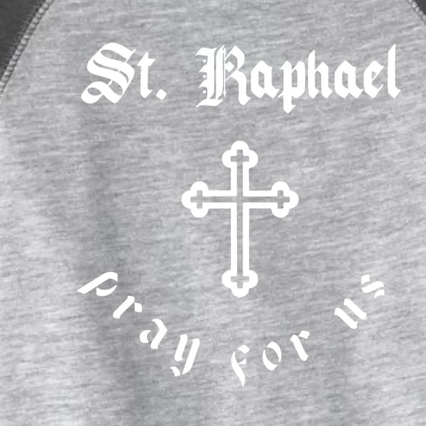 Pray For Us St. Raphael Toddler Fine Jersey T-Shirt