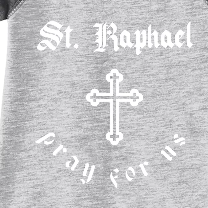 Pray For Us St. Raphael Infant Baby Jersey Bodysuit