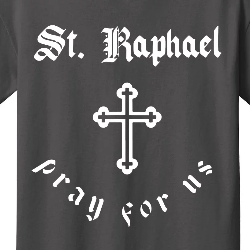 Pray For Us St. Raphael Kids T-Shirt