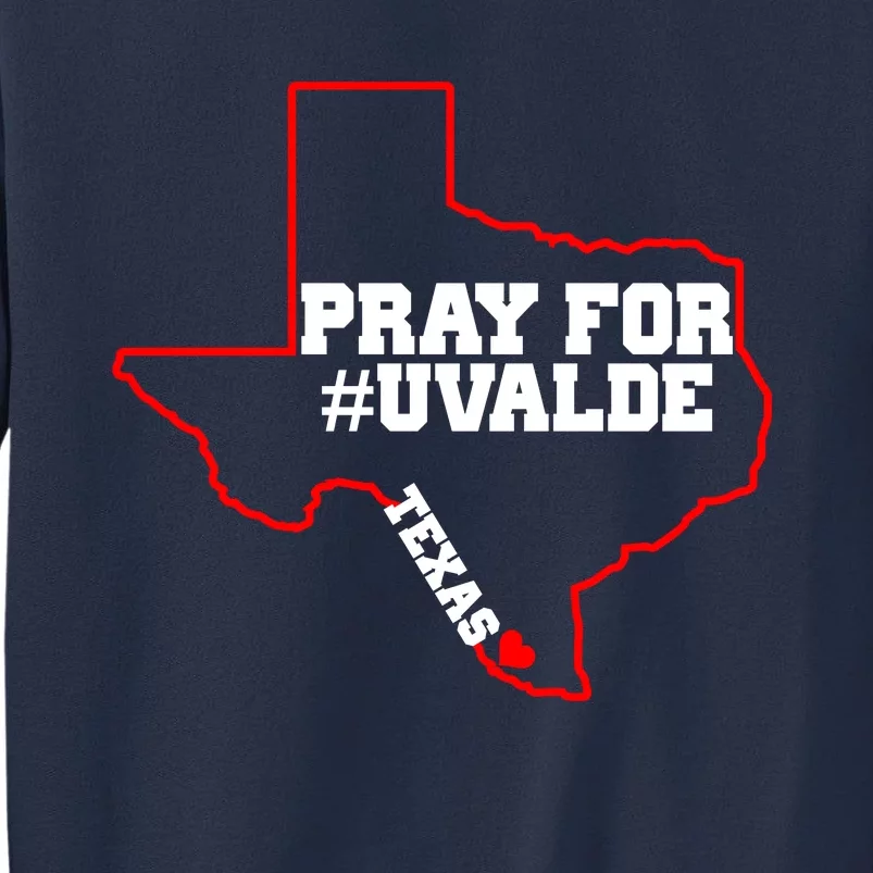 Pray For Uvalde Texas Strong Map Sweatshirt