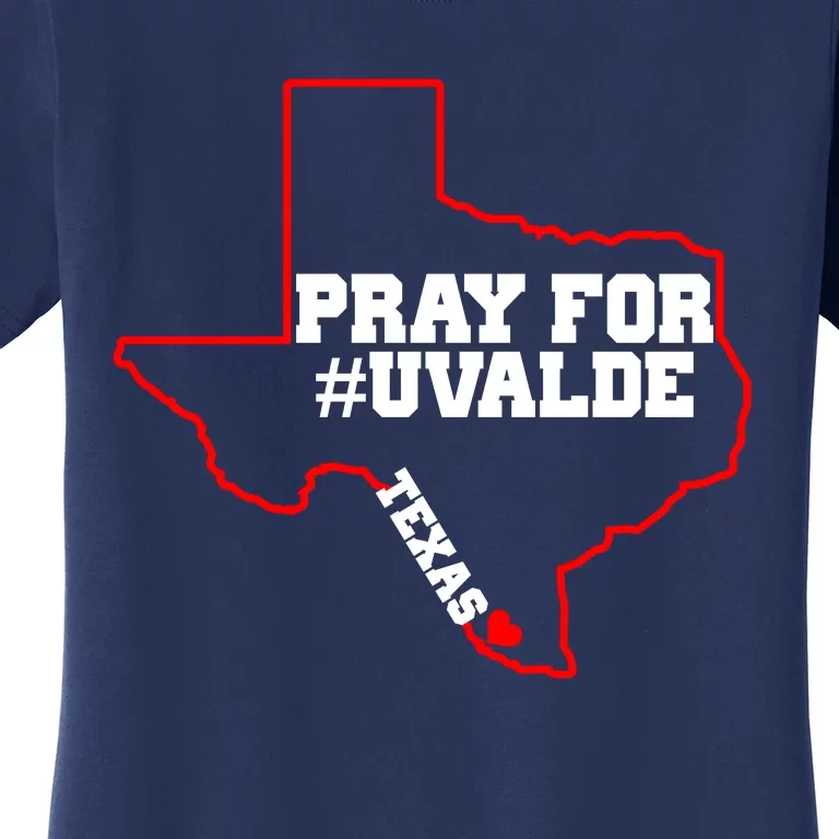 Pray For Uvalde Texas Strong Map Women's T-Shirt