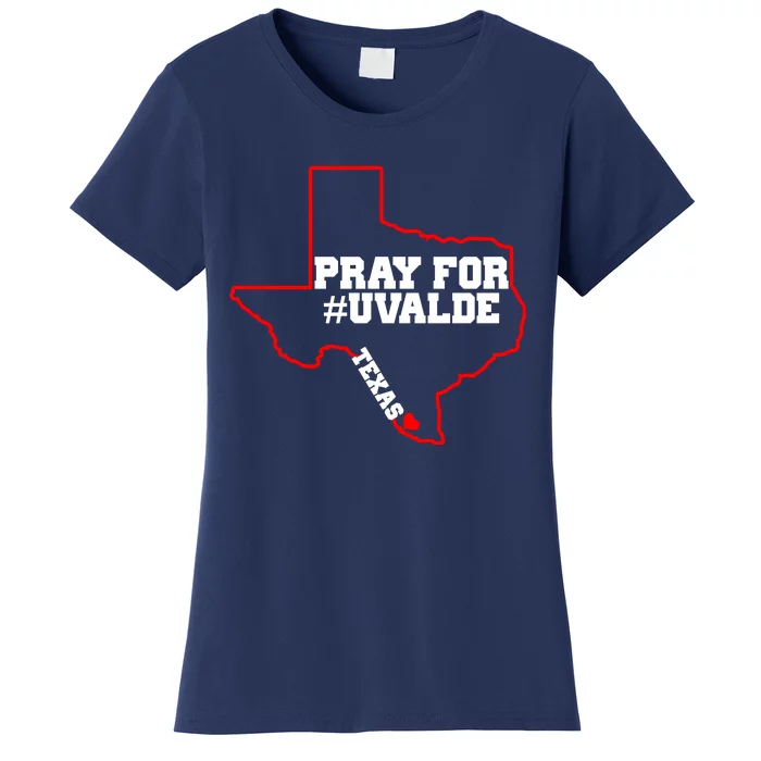 Pray For Uvalde Texas Strong Map Women's T-Shirt