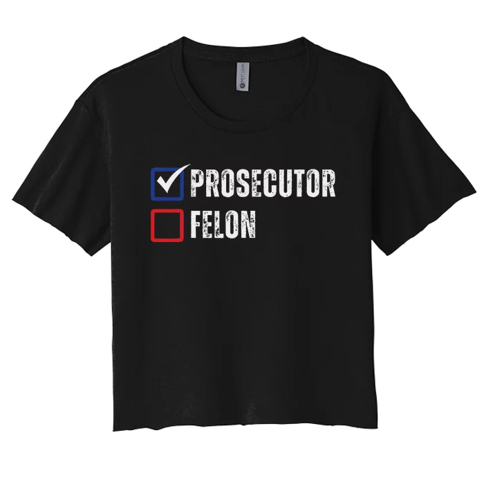 Prosecutor Felon Voting Ballot 2024 Women's Crop Top Tee