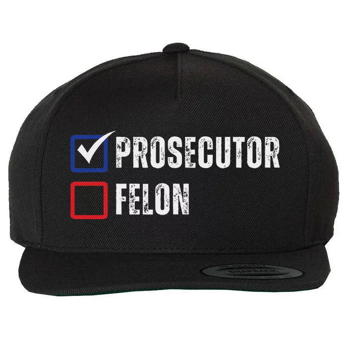 Prosecutor Felon Voting Ballot 2024 Wool Snapback Cap