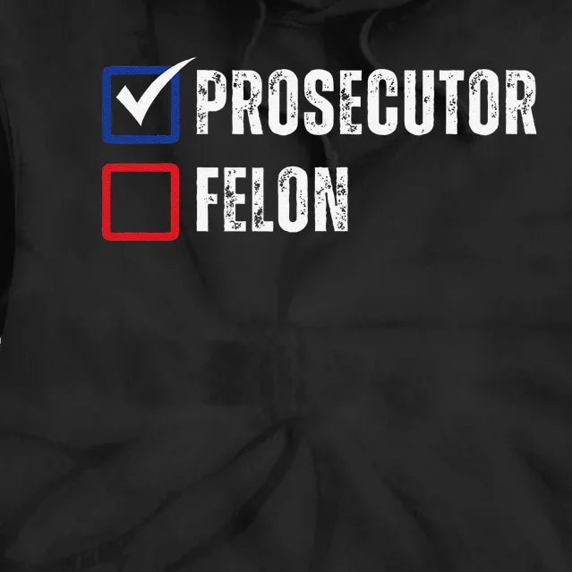 Prosecutor Felon Voting Ballot 2024 Tie Dye Hoodie