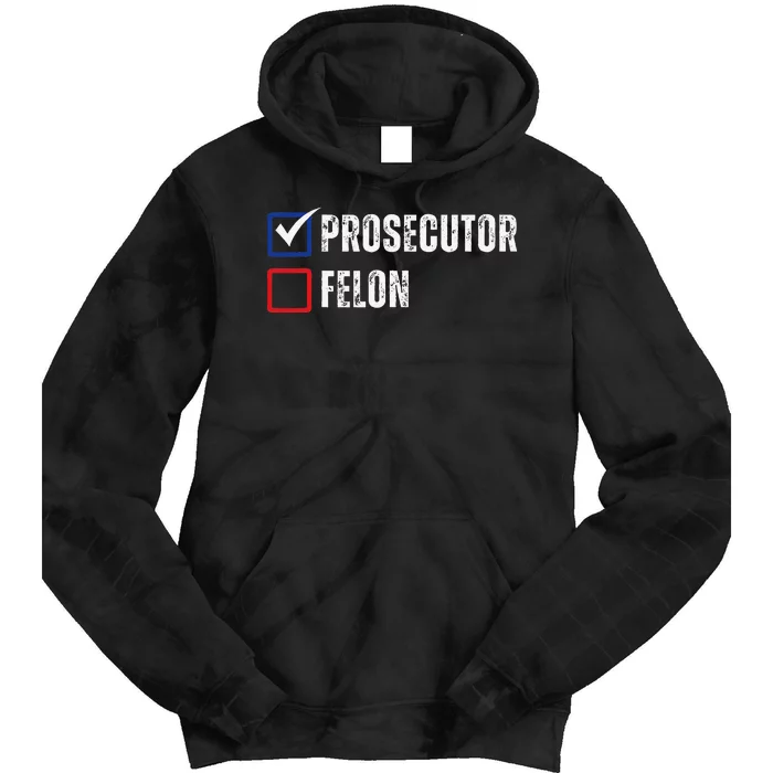 Prosecutor Felon Voting Ballot 2024 Tie Dye Hoodie