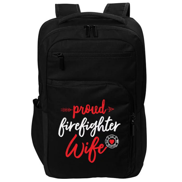 Proud Firefighter Wife Gift Firemans Husband Boyfriend Impact Tech Backpack