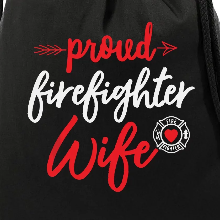 Proud Firefighter Wife Gift Firemans Husband Boyfriend Drawstring Bag