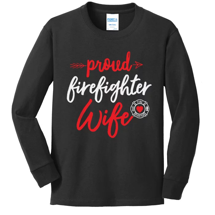 Proud Firefighter Wife Gift Firemans Husband Boyfriend Kids Long Sleeve Shirt