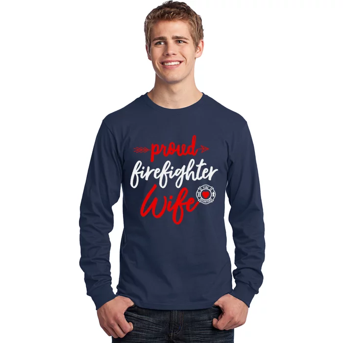 Proud Firefighter Wife gift Fireman's Husband boyfriend Long Sleeve Shirt