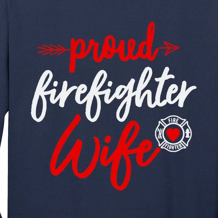 Proud Firefighter Wife gift Fireman's Husband boyfriend Long Sleeve Shirt