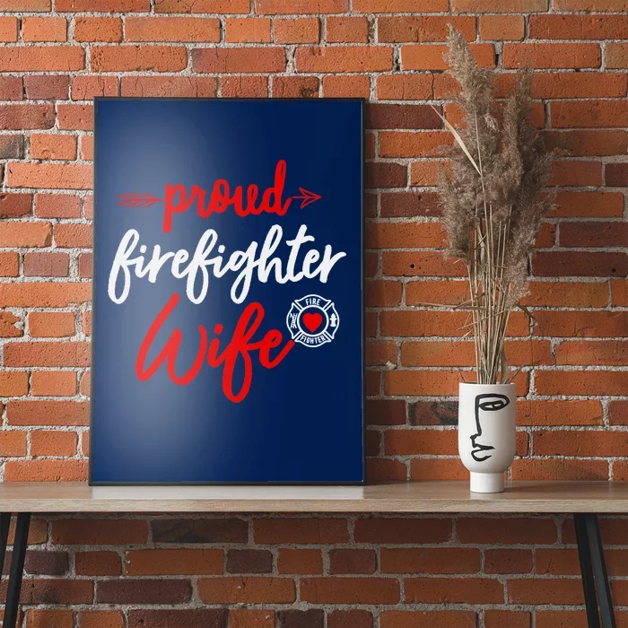 Proud Firefighter Wife gift Fireman's Husband boyfriend Poster