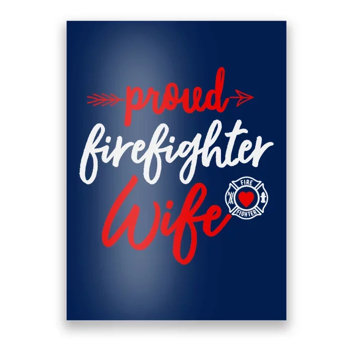 Proud Firefighter Wife gift Fireman's Husband boyfriend Poster