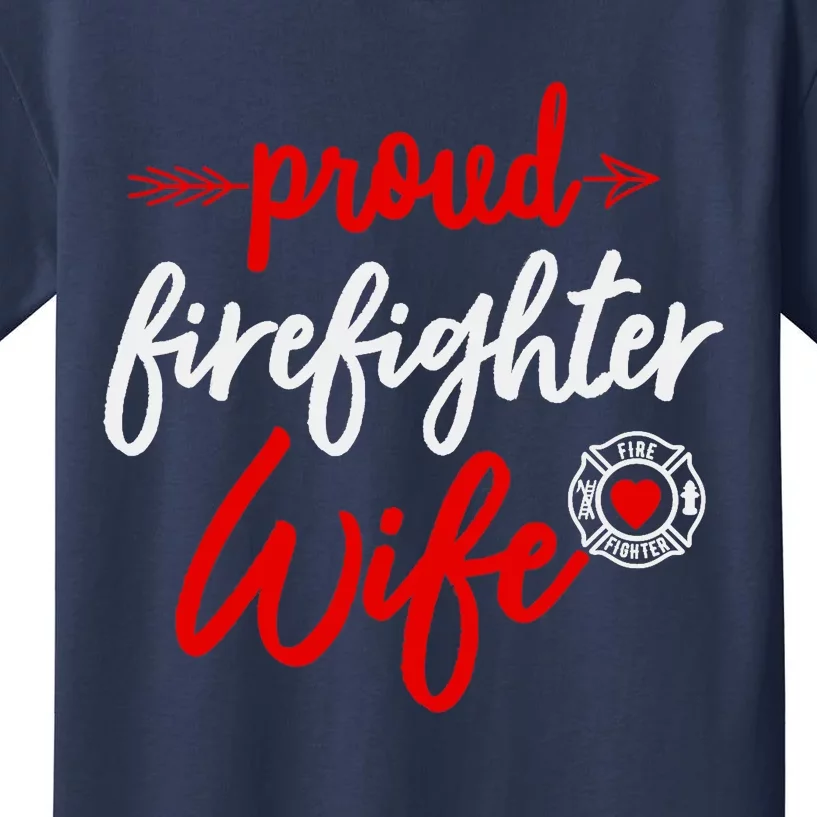 Proud Firefighter Wife gift Fireman's Husband boyfriend Kids T-Shirt