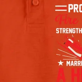 Proud Fire Wife Married To A Hero Firefighter Fire Chief Gift Dry Zone Grid Performance Polo