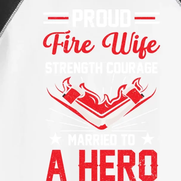 Proud Fire Wife Married To A Hero Firefighter Fire Chief Gift Toddler Fine Jersey T-Shirt