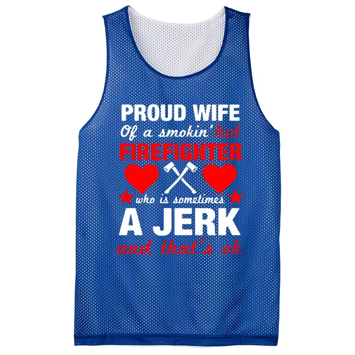 Proud Firefighter Wife Gift Funny Fires Wife Quote Gift Cool Gift Mesh Reversible Basketball Jersey Tank