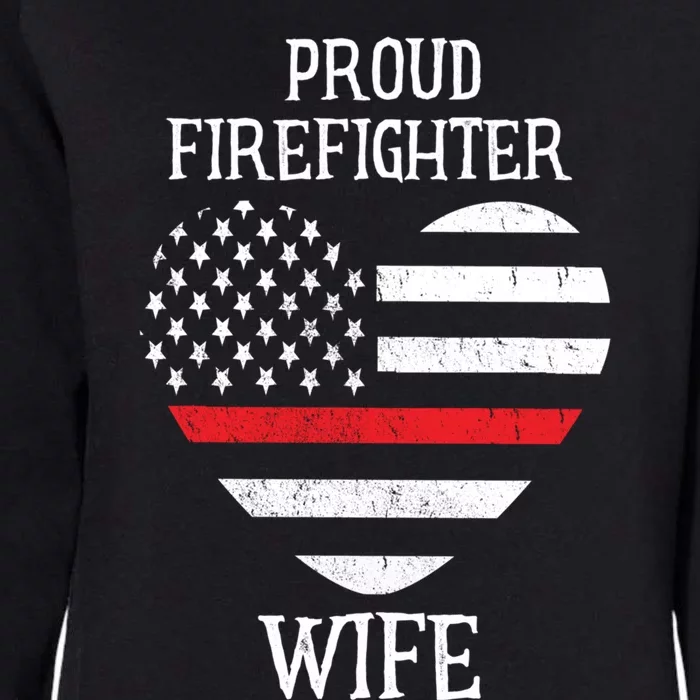 Proud Firefighter Wife Thin Red Line Heart Gift Womens California Wash Sweatshirt