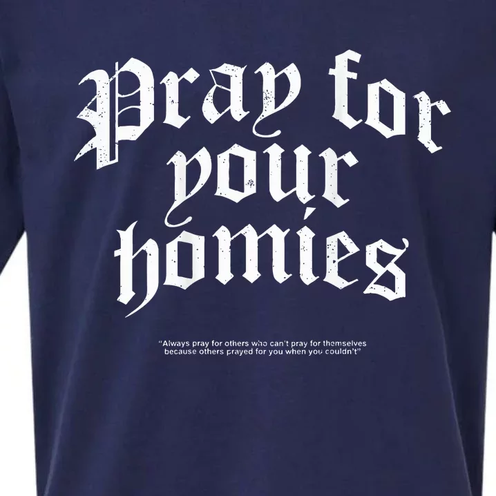 Pray For Your Homies Always Sueded Cloud Jersey T-Shirt