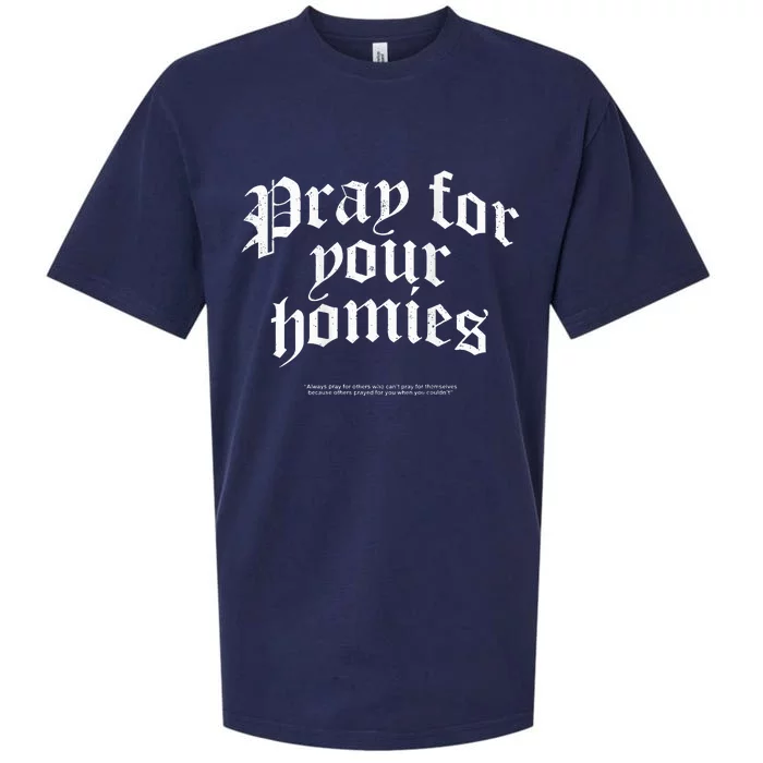 Pray For Your Homies Always Sueded Cloud Jersey T-Shirt