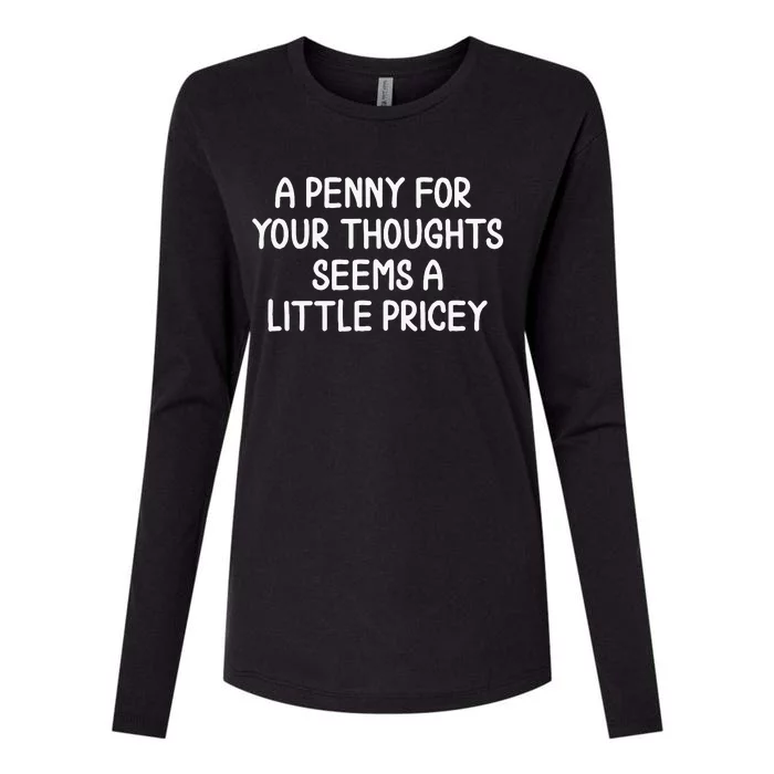 Penny For Your Thoughts Womens Cotton Relaxed Long Sleeve T-Shirt