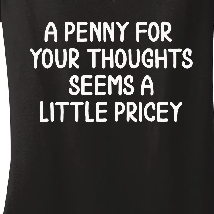 Penny For Your Thoughts Women's V-Neck T-Shirt