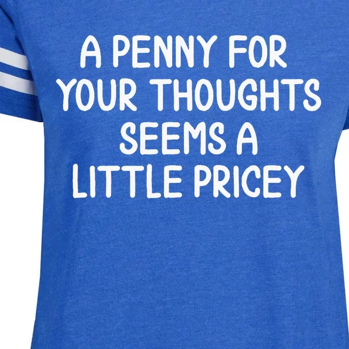 Penny For Your Thoughts Sarcastic Joke Enza Ladies Jersey Football T-Shirt