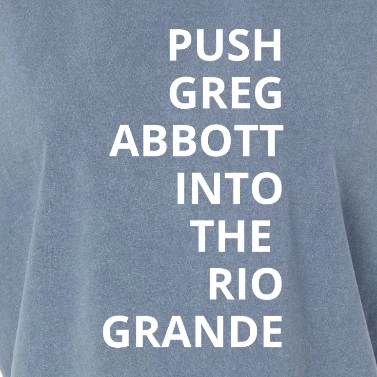 Push Greg Abbott Into The Rio Grande Garment-Dyed Women's Muscle Tee