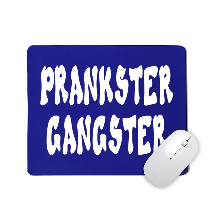 Prankster Gangster April Fool's Day Joke Graphic Art Great Gift Mousepad