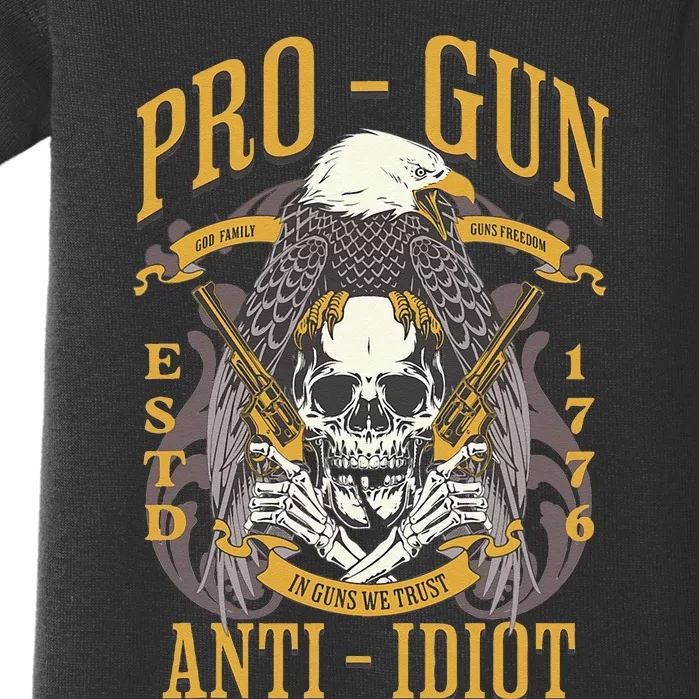 Pro Gun Anti Idiot Fathers Day Gun Lover Baby Bodysuit