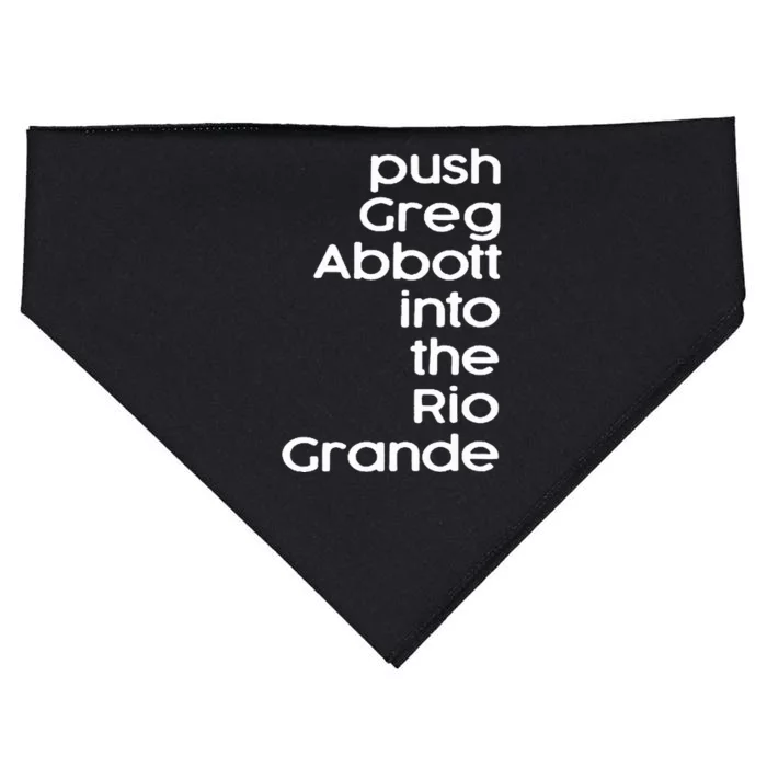 Push Greg Abbott Into The Rio Grande USA-Made Doggie Bandana